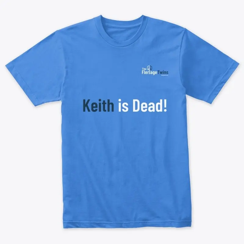 Keith is Dead